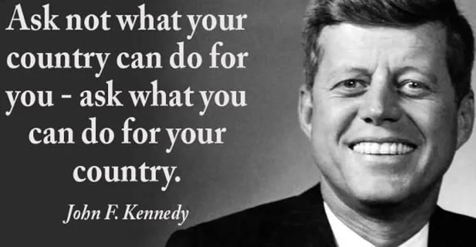 3——美国前总统肯尼迪名言：“不要问你的国家能为你做什么，而要问你能为国家做什么”.jpg